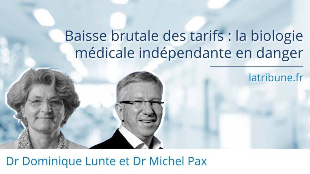 Baisse brutale des tarifs : la biologie médicale indépendante en danger