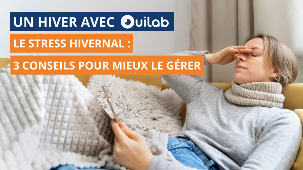 Le stress hivernal : 3 conseils pour mieux le gérer