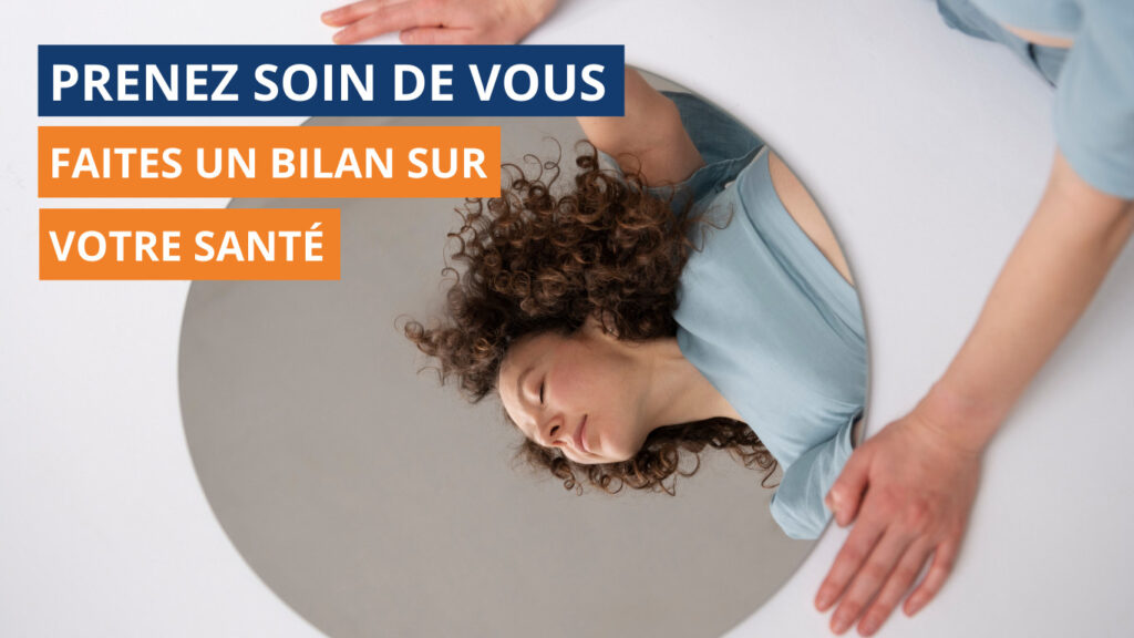 L&rsquo;importance de faire un bilan santé