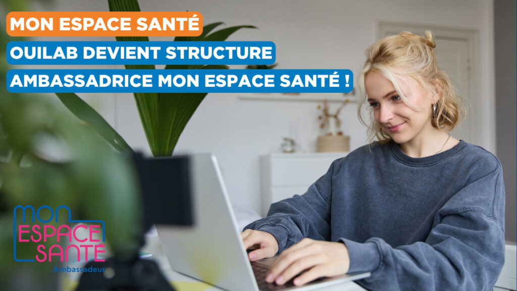 OuiLab devient Structure ambassadrice Mon espace santé !